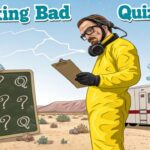 Breaking Bad Quiz – Test Your Knowledge